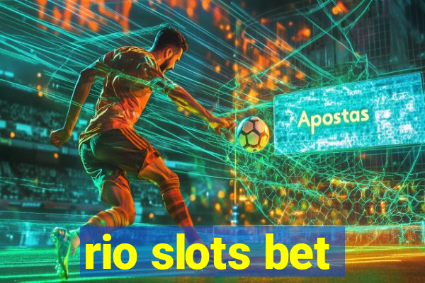 rio slots bet